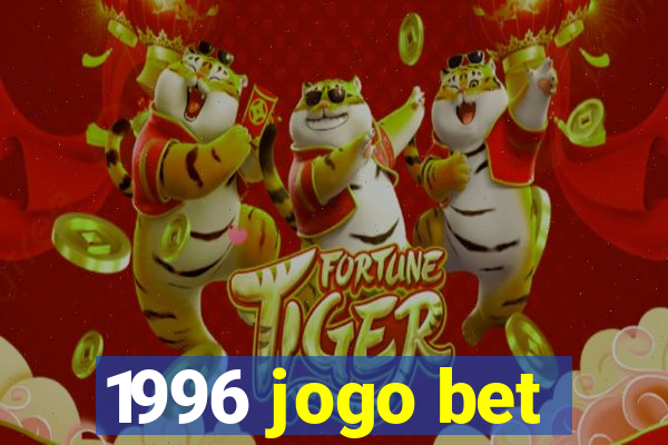 1996 jogo bet